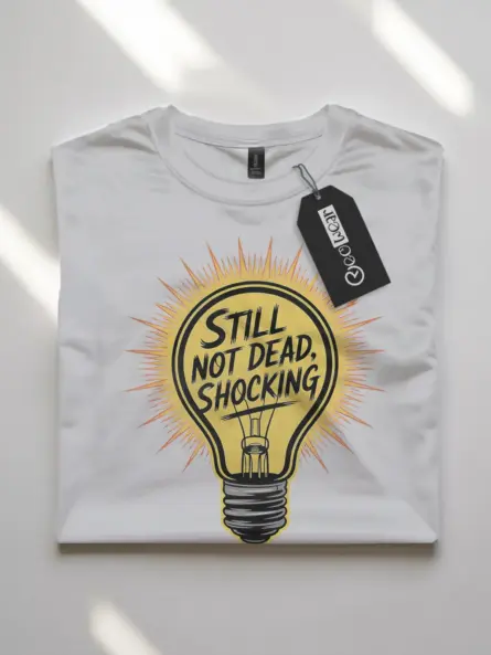 Funny Lightbulb Engineer Shirt – Still Not Dead, Shocking Tee - Image 10