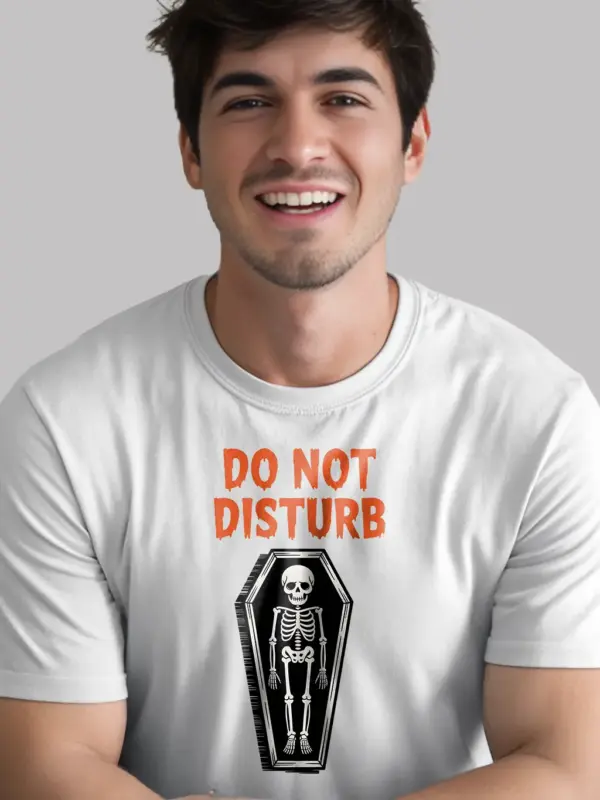 white Shirt Front View – Do Not Disturb – do not disturb skeleton t-shirt