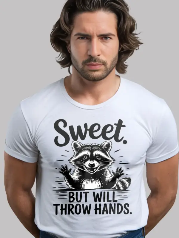 white Sweet But Will Throw Hands Shirt