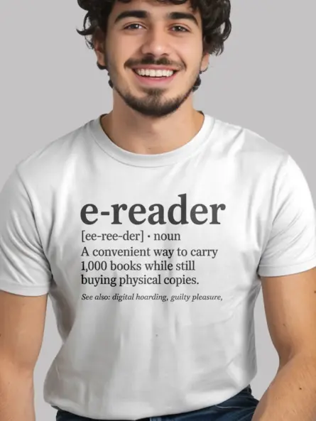 Clever E-Reader Definition T-Shirt – Funny Book Hoarder Tee for Kindle Fans - Image 12