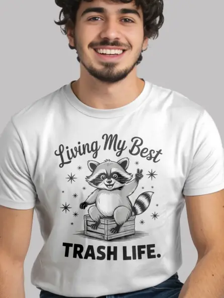 white Shirt Lifestyle Shot – Living My Best Trash Life – funny raccoon trash panda t-shirt