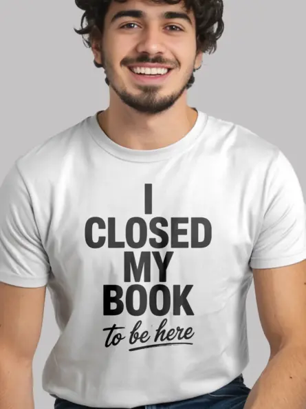 Witty I Closed My Book to Be Here T-Shirt – Funny Book Lover Tee for Introverts - Image 12