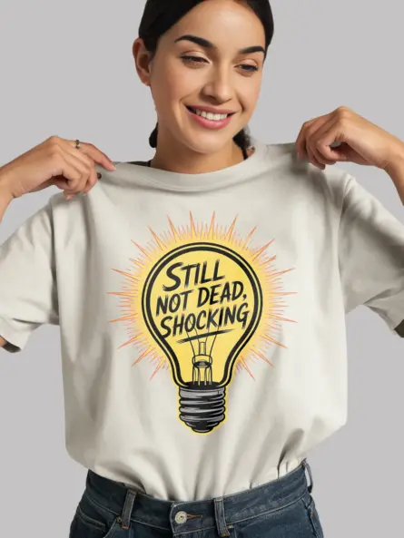 Funny Lightbulb Engineer Shirt – Still Not Dead, Shocking Tee - Image 11
