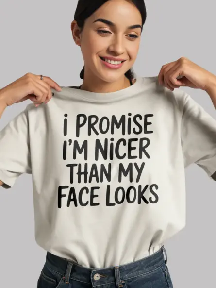white Shirt Lifestyle – I’m Nicer Than My Face Looks – resting face humor t-shirt