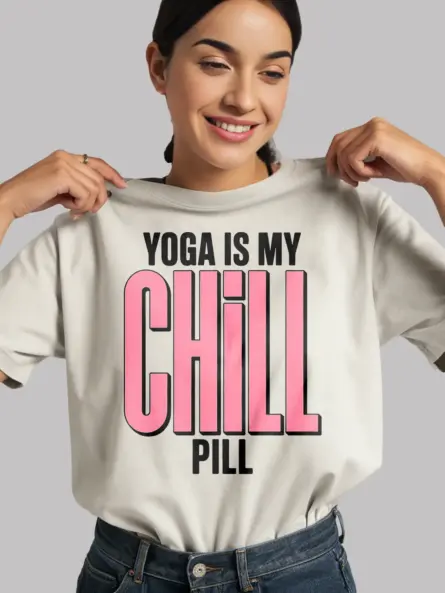 Yoga Chill T-Shirt Yoga Is My Chill Pill Bold Wellness Tee - Image 12