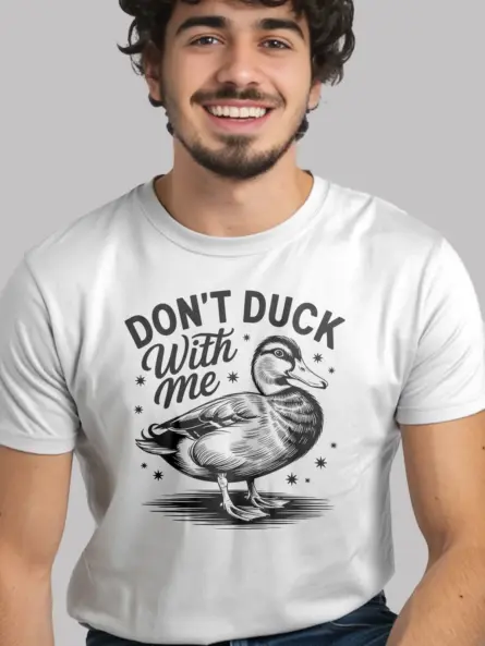 white lifestyle image don’t duck with me funny duck t-shirt for adults