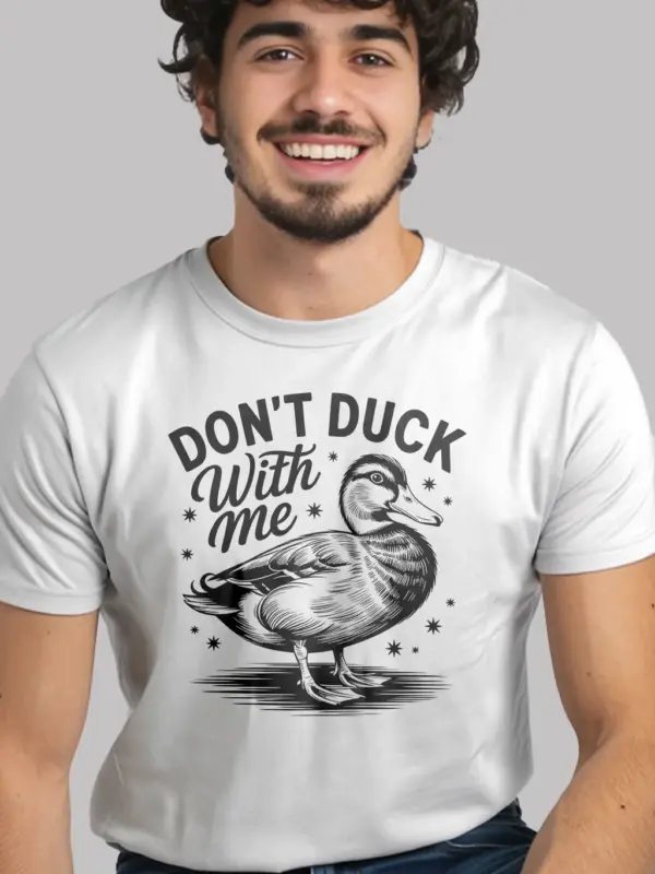 white lifestyle image don’t duck with me funny duck t-shirt for adults