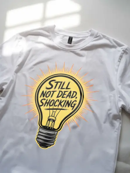 Funny Lightbulb Engineer Shirt – Still Not Dead, Shocking Tee - Image 12