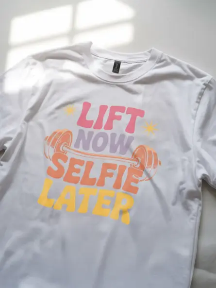 Lift Now Selfie Later T-Shirt - Image 12