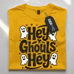 hey ghouls shirt