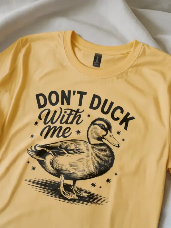 yellow lifestyle image don’t duck with me funny duck t-shirt for adults