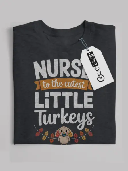Adorable Thanksgiving Nurse T-Shirt – Baby Turkey NICU Gift Tee - Image 7