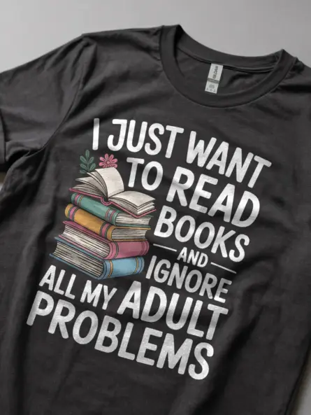 Funny Book Lover T-Shirt – Relatable Adulting Humor Gift for Women - Image 5