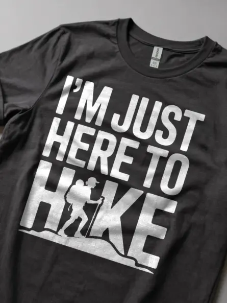 Im Just Here to Hike Shirt – Bold Quote Tee for Nature Lovers - Image 5