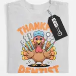 thankful dentist t-shirt