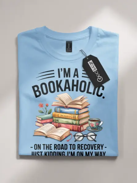 Funny Bookaholic T-Shirt – Cozy Gift for Book Lovers with Humor - Image 4