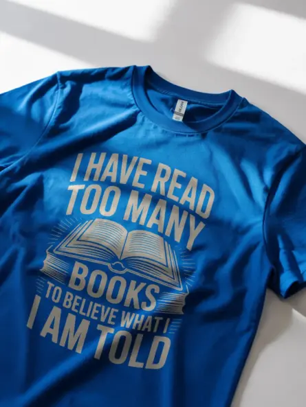 Vintage Books Lover Shirt – Bold Quote Tee for Critical Thinkers - Image 11