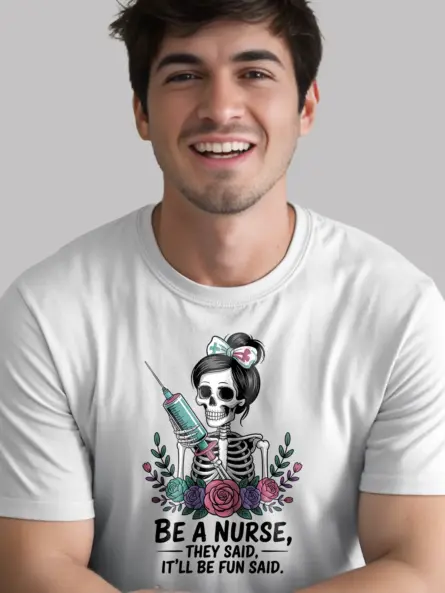 Sarcastic Nurse Shirt – Funny & Bold Skeleton Medical Humor Tee - Image 12