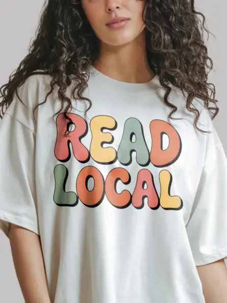 Support Local Bookstore Shirt – Inspiring Read Local Graphic Tee - Image 12